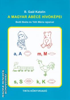B. Gaál Katalin - A magyar ábécé hívóképei