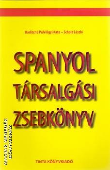 Baditzn Plvlgyi Kata - Scholz Lszl - Spanyol trsalgsi zsebknyv