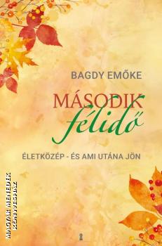 Bagdy Emőke - Második félidő