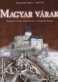 Bagyinszki Zoltán - Tóth Pál - Magyar várak - Hungarian Castles and Fortress - Ungarische Burgen - ANTIKVÁR