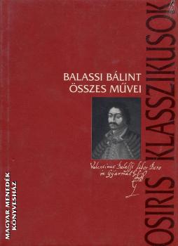 Balassi Blint - Balassi Blint sszes mvei