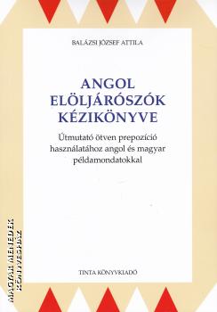 Balzsi Jzsef Attila - Angol elljrszk kziknyve