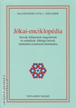 Balázsi József Attila - Kiss Gábor - Jókai-enciklopédia