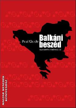 Paul Garde - Balkáni beszéd