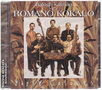 Balogh Kálmán és a Romano Kokalo - Gypsy Colours