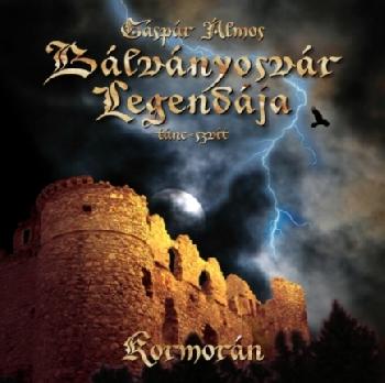 Gáspár Álmos Kormorán - Bálványosvár Legendája