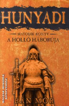Bán Mór - Hunyadi 6. - A holló háborúja