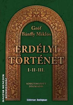 Bnffy Mikls - Erdlyi trtnet I-II-III.