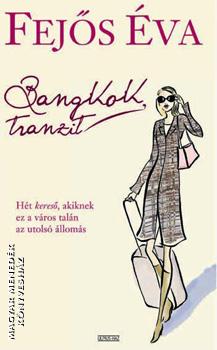 Fejős Éva - Bangkok, tranzit