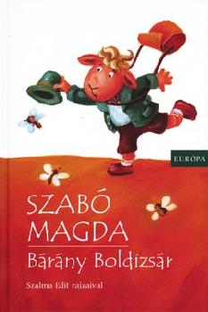 Szab� Magda - B�r�ny Boldizs�r