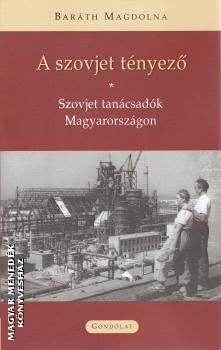 Baráth Magdolna - A szovjet tényező