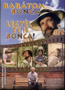  - Bartom Bonca, Legyl te is Bonca!  2 DVD