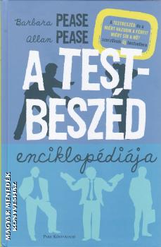 Barbara Pease Allan Pease - A testbeszéd enciklopédiája - Ötödik kiadás