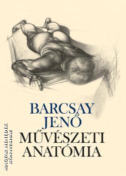 Barcsay Jen - Mvszeti anatmia