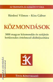 Brdosi Vilmos - Kiss Gbor - Kzmondsok