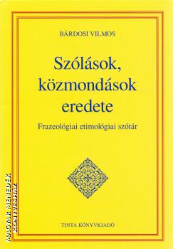 Brdosi Vilmos - Szlsok, kzmondsok eredete