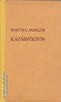 Bartha Mikls - Kazrfldn - ANTIKVR