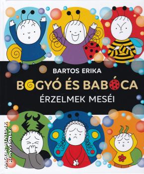 Bartos Erika - Bogy� �s Bab�ca - �rzelmek mes�i