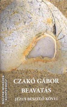 Czakó Gábor - Beavatás - Jézus beszélő kövei