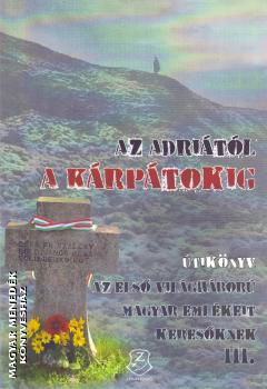Bedécs Gyula - Az Adriától a Kárpátokig