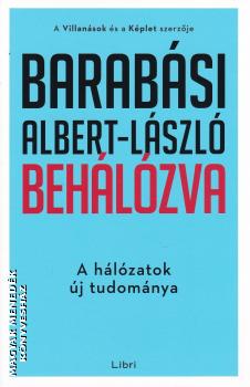 Barabási Albert László - Behálózva