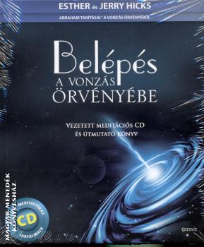 Esther és Jerry Hicks - Belépés a vonzás örvényébe