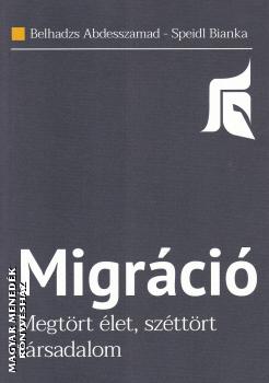 Belhadzs Abdesszamad - Speidl Bianka - Migráció