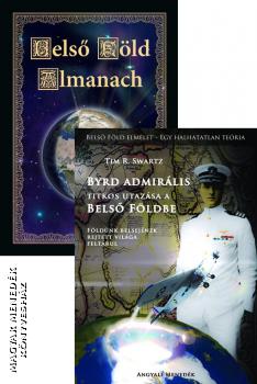 Alexandre Saint-Yves dAlveydre, Edward George Earle Bulwer-Lytton, Edna Kenton, Richard E. Byrd admirális - Belső föld almanach és Byrd Admirális utazása a belső földbe