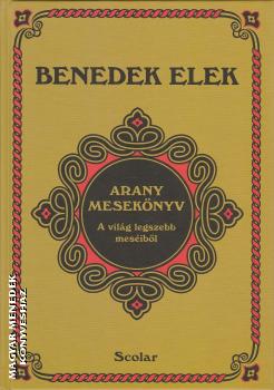 Benedek Elek - Arany mesekönyv (2021-es kiadás)