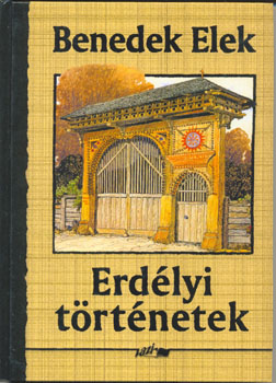 Benedek Elek - Erd�lyi t�rt�netek