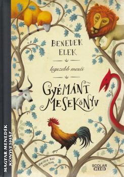 Benedek Elek - Gyémánt mesekönyv