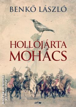Benk Lszl - Holljrta Mohcs
