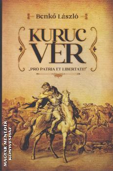 Benk Lszl - Kuruc vr