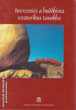 Benoytosh Bhattacharyya - Bevezetés a buddhista ezoterikus tanokba ANTIKVÁR