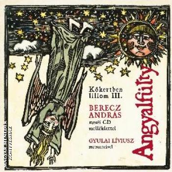 Berecz András - Angyalfütty CD + könyv