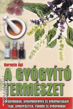 Berente Ági - A gyógyító természet