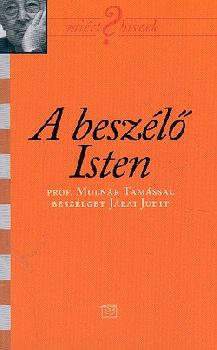 prof. Molnár Tamás - A beszélő Isten