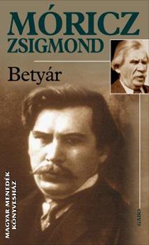 Móricz Zsigmond - Betyár