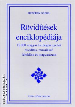 Bicsérdy Gábor - Rövidítések enciklopédiája