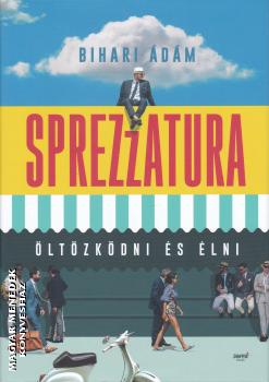 Bihari dm - Sprezzatura