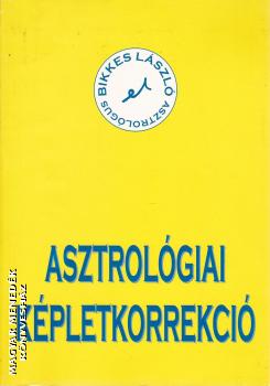 Bikkes László - Asztrológiai képletkorrekció ANTIKVÁR