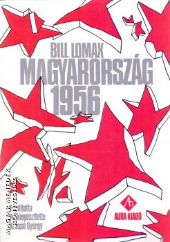 Bill Lomax - Magyarország 1956 ANTIKVÁR