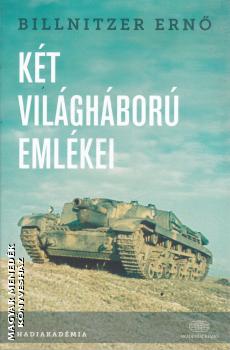 Billnitzer Ernő - Két világháború emlékei