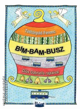 Tóthárpád Ferenc - Bim bam busz