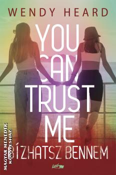 Wendy Heard - Bízhatsz bennem - You can trust me