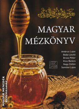 Boda László (szerk.) - Magyar mézkönyv