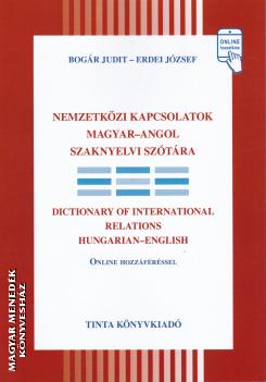 Bogár Judit - Erdei József - Nemzetközi kapcsolatok Magyar-Angol szaknyelvi szótára