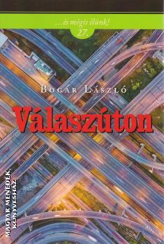 Bogár László - Válaszúton