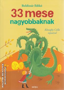 Boldizs�r Ildik� - 33 mese nagyobbaknak