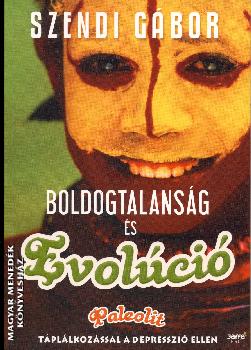 Szendi Gbor - Boldogtalansg s evolci